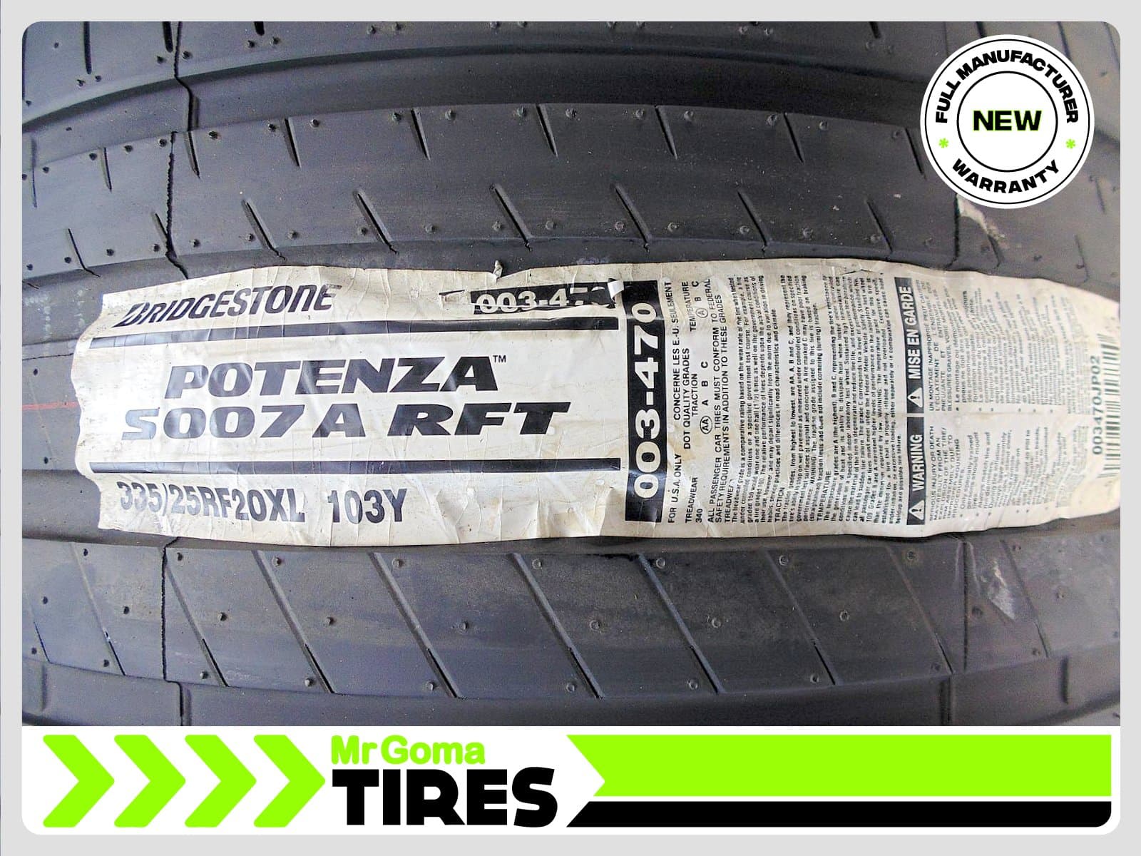 New Bridgestone Potenza S001 RSC RFT XL 335/25/20 — $460